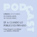 Jorge Sanguino podcast about art in Latinamerica